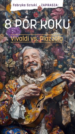 8 pór roku | Vivaldi vs Piazzola (miejsce numerowane)