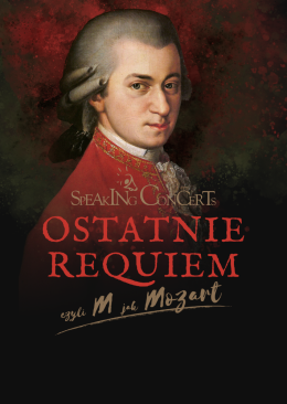 Speaking Concerts: Ostatnie Requiem
